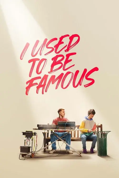 Movie poster for I Used to Be Famous